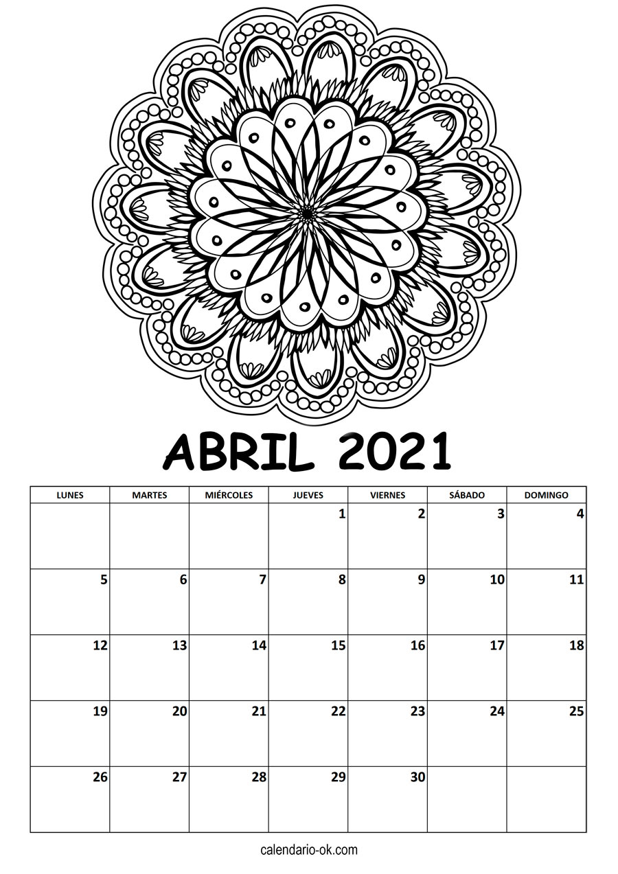 Calendario ABRIL 2021 MANDALA PARA COLOREAR